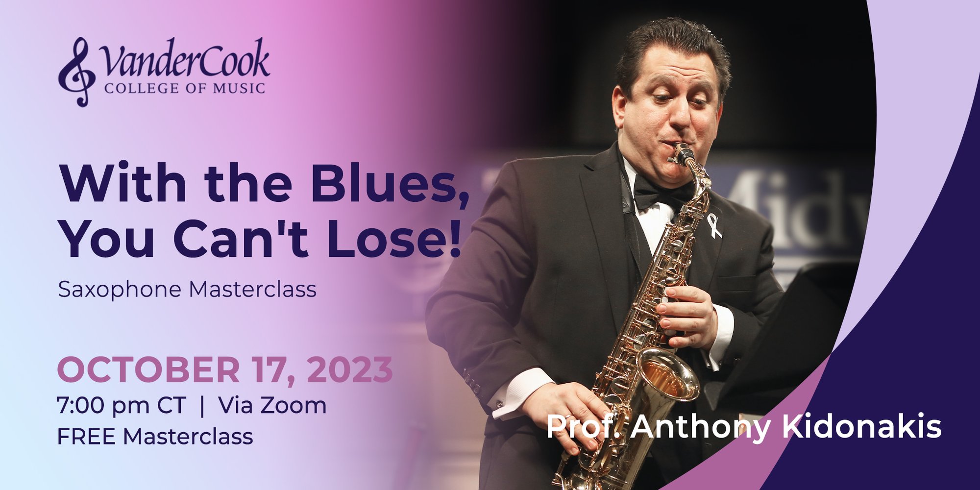 HUB---Sax-Master-Class---With-the-Blues,-You-Cant-Lose!---Kidonakis-FA23 HUB---Sax-Master-Class---With-the-Blues,-You-Cant-Lose!---Kidonakis-FA23